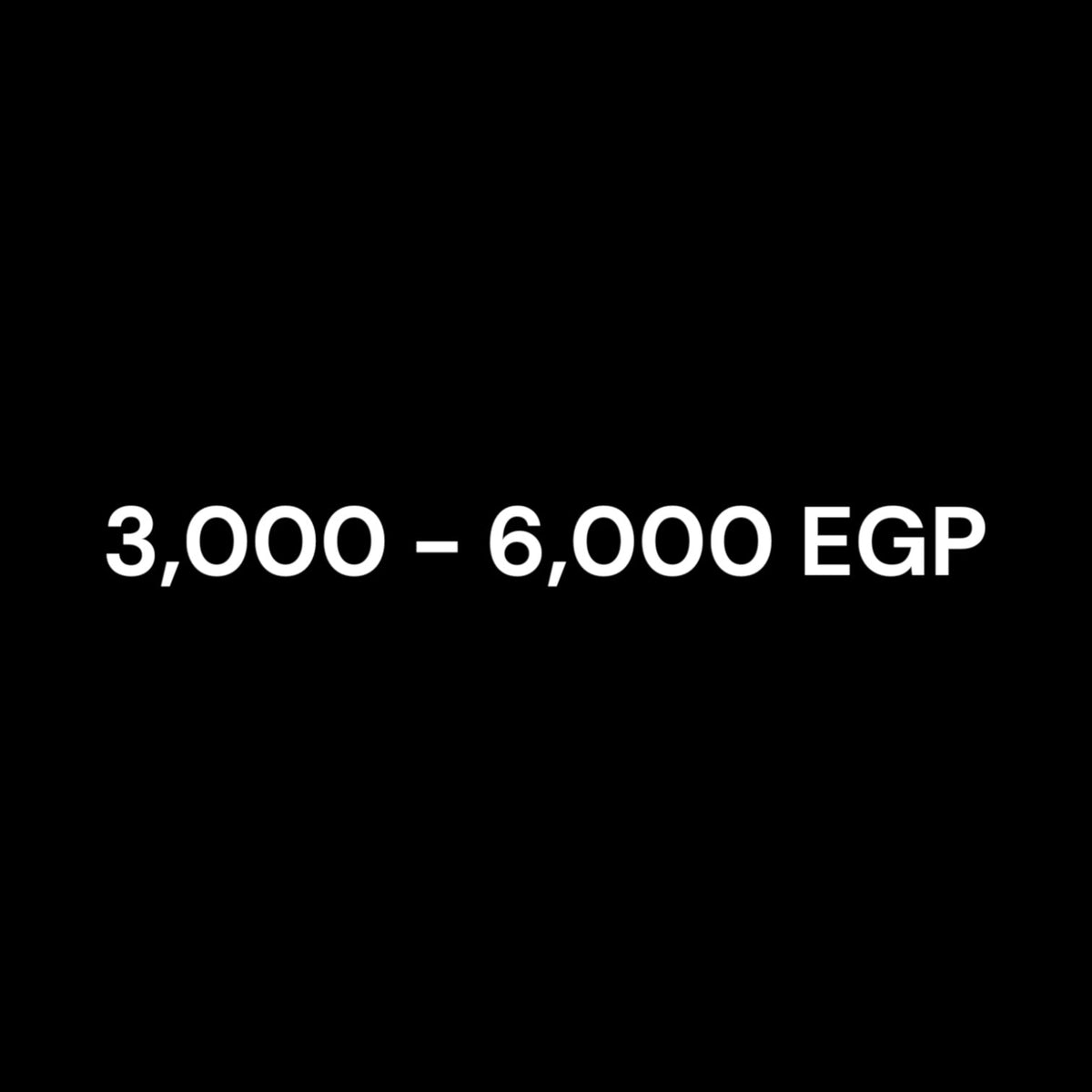 3,000 - 6,000 egp