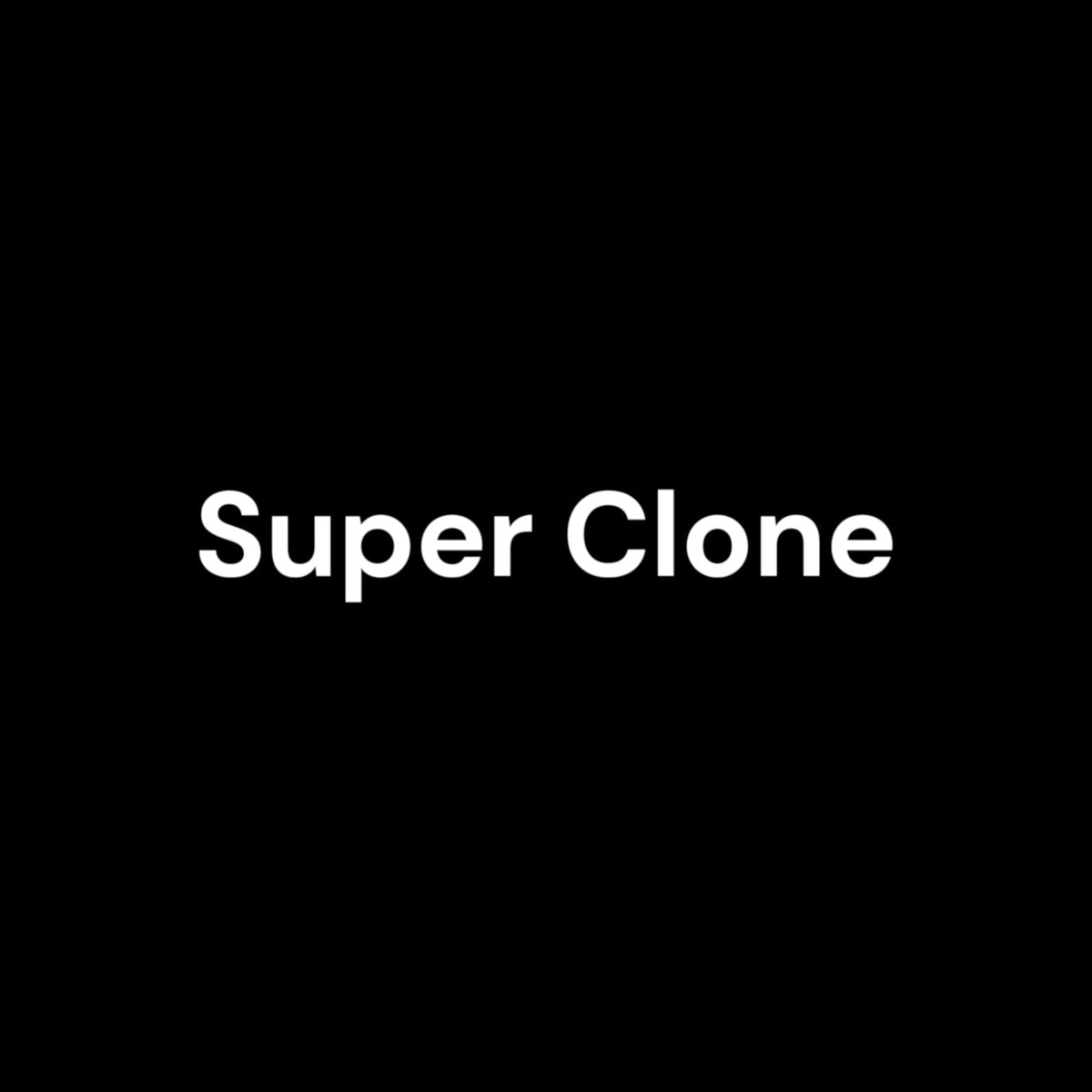 Super Clone